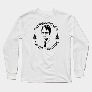 I'm Dreaming of a Dwight Christmas Long Sleeve T-Shirt